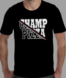 T-Shirt Design entry 2413413 submitted by Maulana85 to the T-Shirt Design for Champ Pizza run by tysonc22