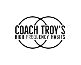 Logo Design Entry 2451134 submitted by Degart to the contest for Coach Troy’s HIGH FREQUENCY HABITS run by troyaberle