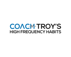 Coach Troy’s HIGH FREQUENCY HABITS.png