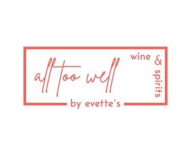 Logo Design entry 2490921 submitted by Adya to the Logo Design for All Too Well Wine & spirits run by Mitchell@evetteschicago.com
