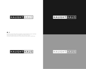 Logo Design Entry 2507415 submitted by ndaru_ to the contest for Haught Haus run by bkfla1