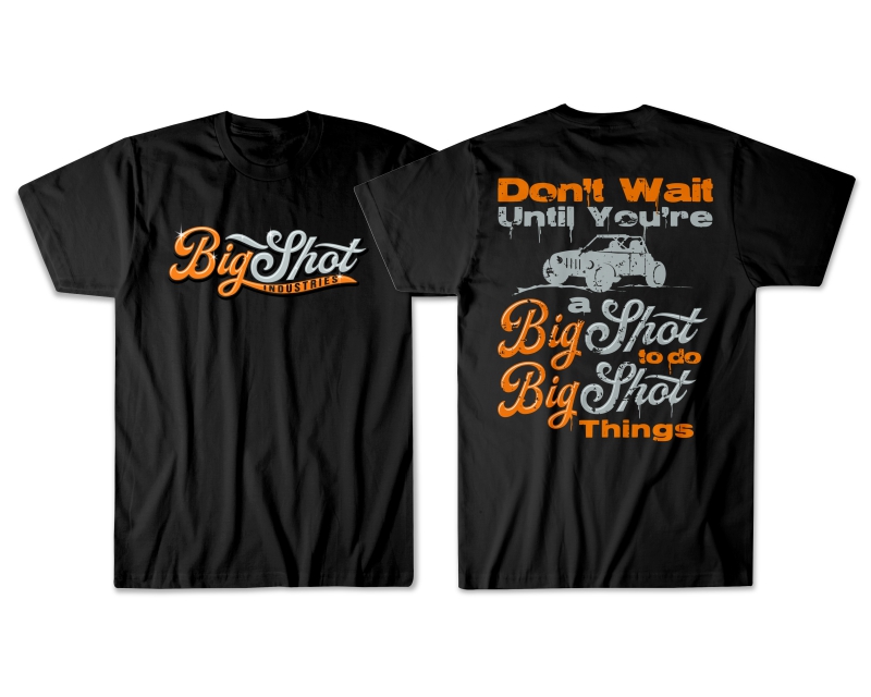 T-Shirt Design entry 2536123 submitted by Armchtrm to the T-Shirt Design for Big Shot Industries run by bigshotapparel