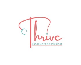 Logo Design Entry 2646173 submitted by SugArt to the contest for Thrive Academy for Physicians run by weightsolutions