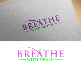 Logo Design entry 2781057 submitted by art dent to the Logo Design for Breathe With Denise run by deniselee