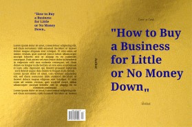 Graphic Design Entry 2850693 submitted by greynesia to the contest for Course on Cards- How to Buy a Business for Little or No Money Down- WorkBook run by marketing@vestedbb.com