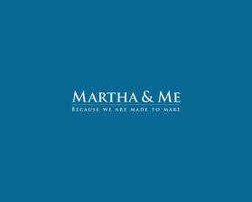 Logo Design Entry 2873417 submitted by Erfina to the contest for Martha & Me run by eastpark