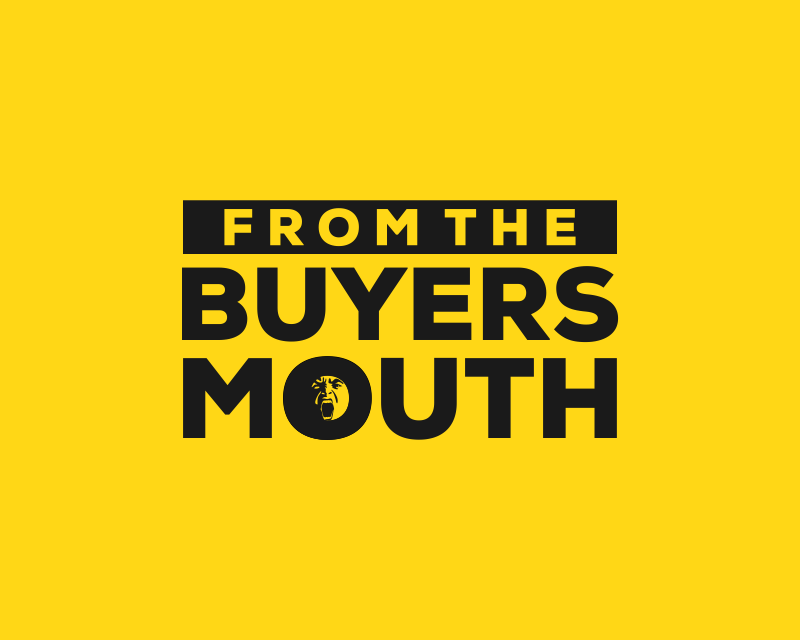 Logo Design entry 2904665 submitted by Daxxt to the Logo Design for From the buyers mouth run by ilevelpartner