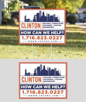 Graphic Design entry 2940791 submitted by jkmukti to the Graphic Design for Yard sign design- Clinton www.cwfame.com run by danieljhutchinson