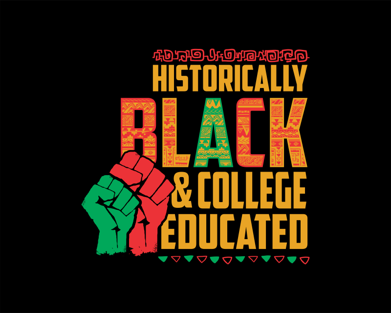 T-Shirt Design entry 2975112 submitted by Maulana85 to the T-Shirt Design for Historically Black and College Educated run by Godsamazinggifts