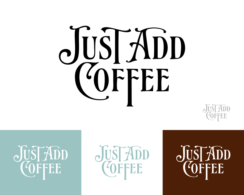 Logo Design entry 3102554 submitted by EJ JAMPE PAMAKE to the Logo Design for Just Add Coffee run by srbentley