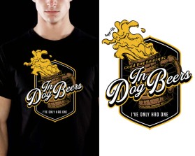 T-Shirt Design entry 3136483 submitted by Thushan_S to the T-Shirt Design for In Dog Beers * I've Only Had One run by sfletcher7