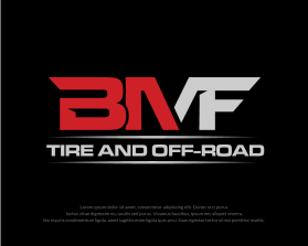 Logo Design entry 3161163 submitted by dhanny09 to the Logo Design for BMF Tire and Offroad run by Baylonfry