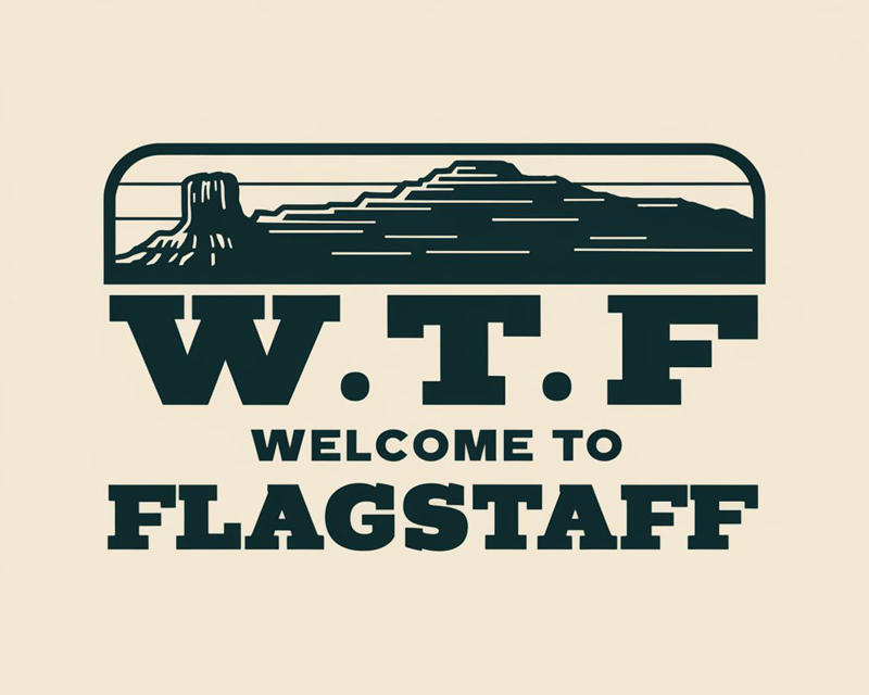 Logo Design entry 3205749 submitted by gasbre to the Logo Design for www.WelcomeToFlagstaffWTF.com run by Longbeard