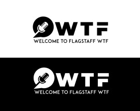 Logo Design entry 3203790 submitted by Design786 to the Logo Design for www.WelcomeToFlagstaffWTF.com run by Longbeard