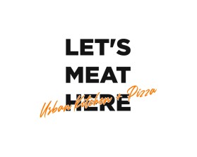 Logo Design Entry 2295887 submitted by Singadipa to the contest for Let's Meat Here Urban Kitchen + Pizza run by davidjuarezmail