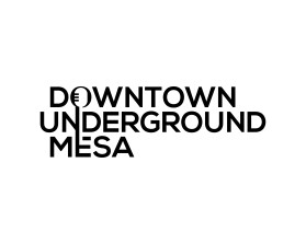 Logo Design Entry 2368044 submitted by s4rt4 to the contest for Downtown Underground Mesa run by bryan@arizonasolarwave.com
