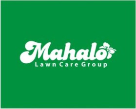 Logo Design entry 145657 submitted by lapakera to the Logo Design for Mahalo Lawn Care Group run by RollingRoc