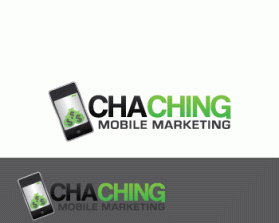 Logo Design entry 245249 submitted by deathmask to the Logo Design for ChaChing Mobile Marketing run by figjam19