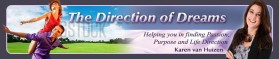 Banner Ad Design entry 370267 submitted by drake to the Banner Ad Design for The Direction of Dreams run by karenvanhdesign