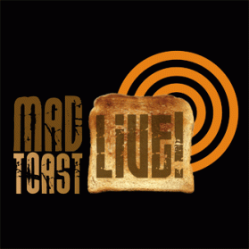 Logo Design entry 34847 submitted by Czacha to the Logo Design for Mad Toast Live! run by madtoastlive
