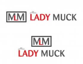 Logo Design entry 766033 submitted by lisle to the Logo Design for Miss Lady Muck run by ladymuck