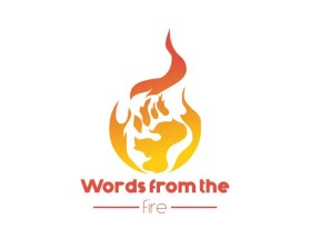Logo Design entry 1043776 submitted by leesdesigns to the Logo Design for Words from the fire run by God1mylove