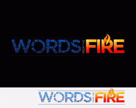 Logo Design entry 1043905 submitted by mojmartin to the Logo Design for Words from the fire run by God1mylove