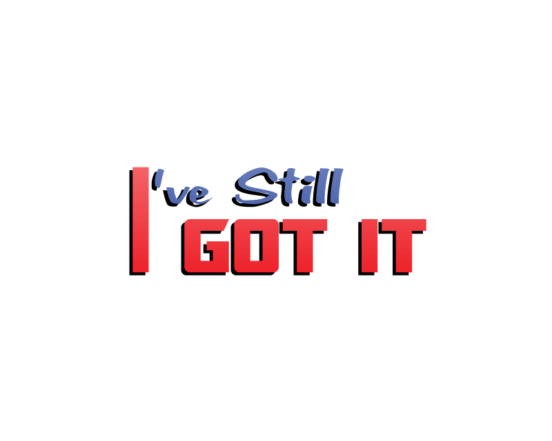 Graphic Design entry 1059595 submitted by Quan to the Graphic Design for I've Still Got It run by Danville