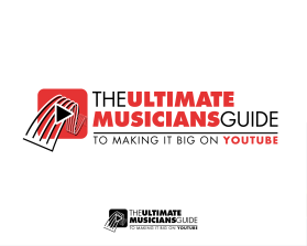 Logo Design entry 1113482 submitted by smarttaste to the Logo Design for The Ultimate Musicians Guide to Making it Big on YouTube run by locky