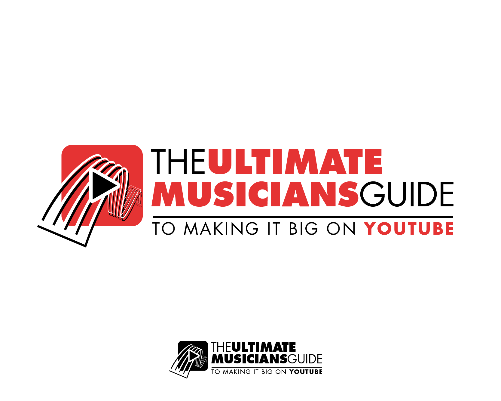 Logo Design entry 1113492 submitted by APRIL to the Logo Design for The Ultimate Musicians Guide to Making it Big on YouTube run by locky