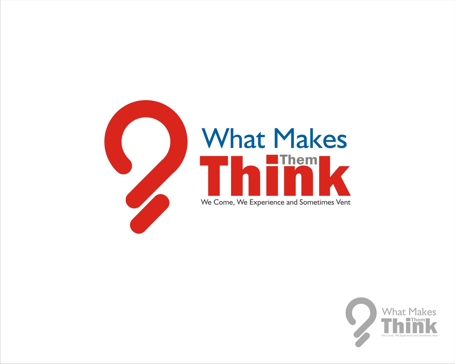 Logo Design entry 1118824 submitted by kembarloro to the Logo Design for What Makes Them Think run by bobson58