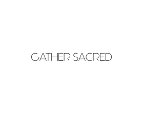 Logo Design entry 1185203 submitted by kbcorbin to the Logo Design for Gather Sacred run by Mallorie Buoy