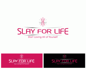 Logo Design entry 1387502 submitted by SN to the Logo Design for SLAY FOR LIFE run by 28 DAY CHALLENGE