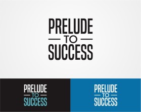 Logo Design entry 1403681 submitted by EngNokturnal to the Logo Design for Prelude to Success run by jsiney