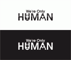 Logo Design entry 1415153 submitted by Arijit to the Logo Design for We're Only Human run by schwinn160