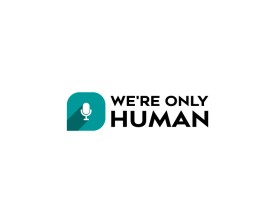 Logo Design entry 1415154 submitted by desperatepoet to the Logo Design for We're Only Human run by schwinn160