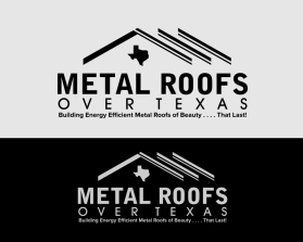 Logo Design entry 1470450 submitted by KENJI21 to the Logo Design for METAL ROOFS OVER TEXAS run by GWhillock
