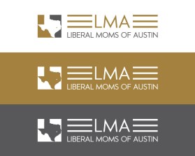 Logo Design entry 1499610 submitted by DigitalTracie to the Logo Design for Liberal Moms of Austin run by ashrychel