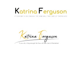 Logo Design entry 1504687 submitted by mrstn to the Logo Design for www.KatrinaFerguson.com run by KatrinaF