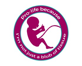 T-Shirt Design Entry 1661232 submitted by vestige to the contest for Pro-life because run by ctaveras