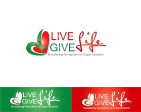 Logo Design Entry 1740654 submitted by artidesign to the contest for Live Life, Give Life run by LiveLifeGiveLife