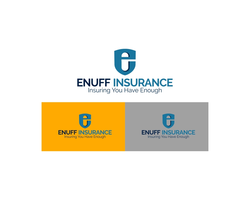 Logo Design entry 1792182 submitted by busurya to the Logo Design for Enuff Insurance run by Caww41@yahoo.com