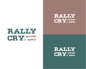 Logo Design Entry 1796781 submitted by 99morbe to the contest for Rally Cry Activist Supply  run by RallyCry 