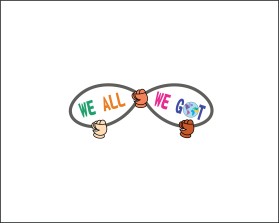 T-Shirt Design entry 1935332 submitted by ASDESIGNS to the T-Shirt Design for We All We Got run by destinedinc
