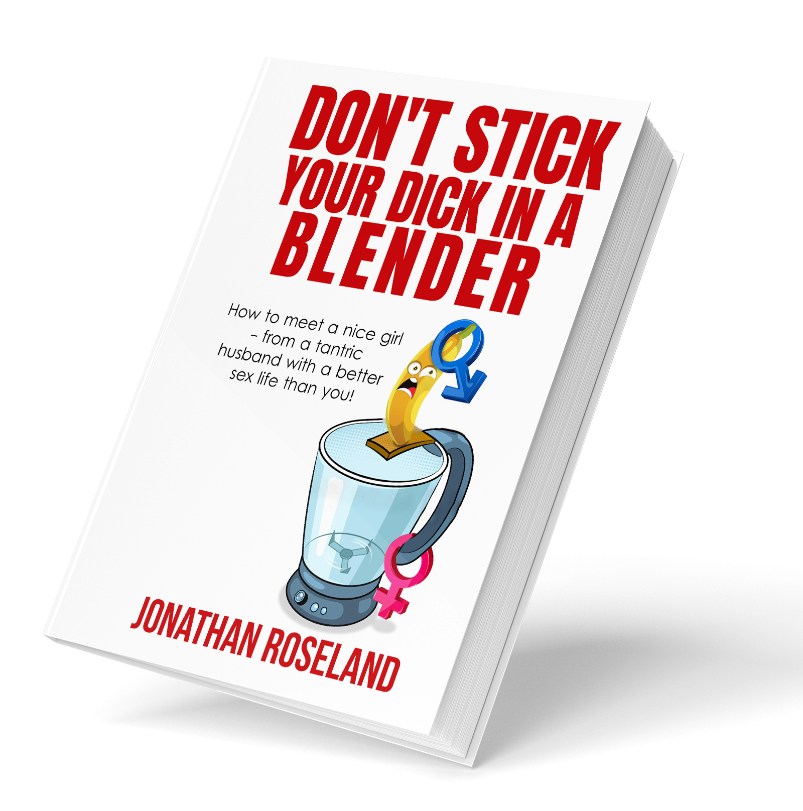 Graphic Design entry 1951057 submitted by wilfernando to the Graphic Design for "Don't Stick Your Dick in a Blender" run by jroseland