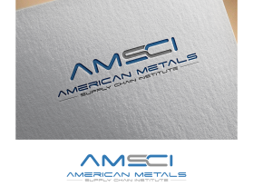 Logo Design entry 2110563 submitted by rasto to the Logo Design for American Metals Supply Chain Institute (AMSCI) run by jopp@aiis.org