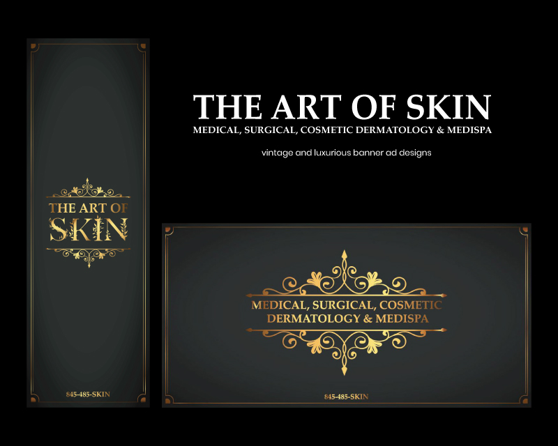 Banner Ad Design Entry 2278285 submitted by lp_barcenas to the contest for The Art of Skin - Banners for Building 4 x 12  Vertical and 4x12  Horizontal  run by TaniaCohen