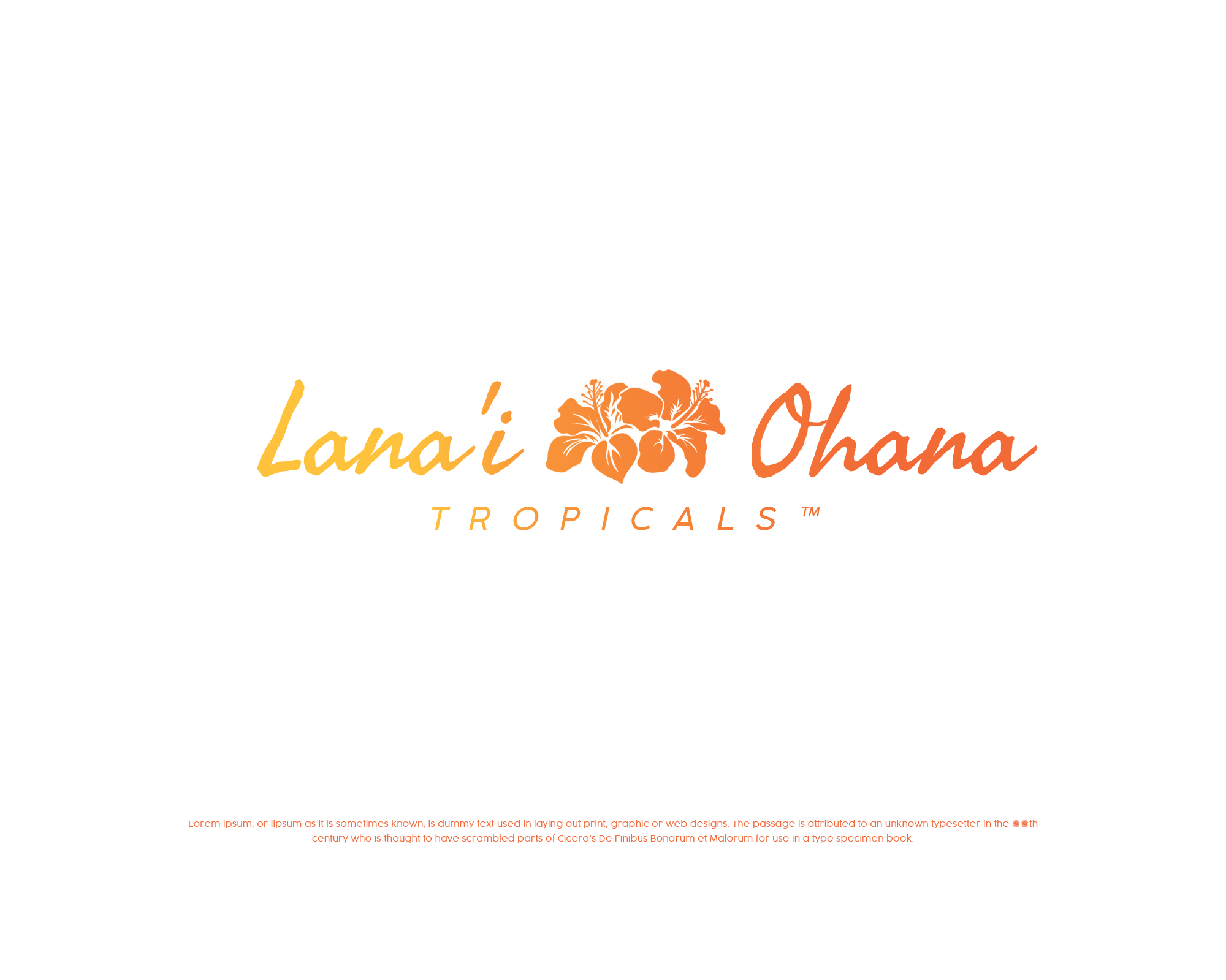 Logo Design Entry 1750324 submitted by Ed Art to the contest for LANA'I OHANA TROPICALS™  run by Orenco